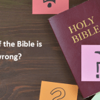 What if the Bible is Wrong?