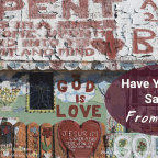 Have You Been Saved? Saved from What?